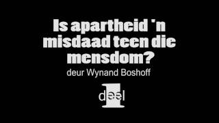 preview picture of video 'Is apartheid 'n misdaad teen die mensdom?'