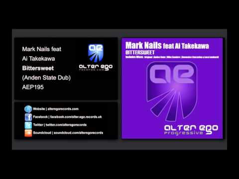Mark Nails feat Ai Takekawa - Bittersweet (Anden State Dub) [Alter Ego   Progressive]