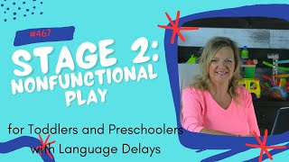 Stage 2 Nonfunctional Play Stages of Play for Toddlers with Language Delays | Laura Mize