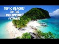 TOP 10 BEACHES IN THE PHILIPPINES # VISAYAS