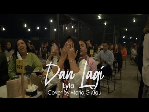 Dan Lagi - Lyla | COVER MARIO G. KLAU [MGK NGAMEN SESSION]