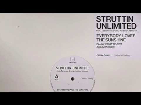 Struttin Unlimited - Everybody Loves The Sunshine