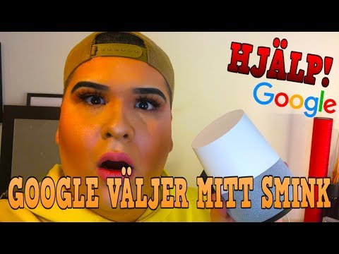 GOOGLE VÄLJER MITT SMINK *KAOS*