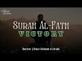 Surah Al Fath - سورة الفتح (MUST WATCH QURAN) || Omar Hisham Al Arabi القارئ عمر هشام العربي
