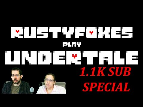 2016-08-20 Undertale's Back! (1.1K Sub Special)