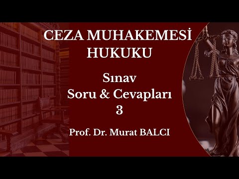 Ceza Muhakemesi Hukuku Sınav Soru & Cevapları 3