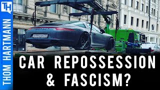 Fascism Has a Friend in Car Repossession