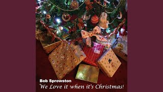 We Love It When It's Christmas!