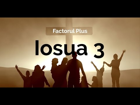 Iosua 3 - Paul Filipoiu