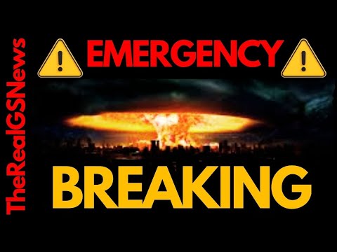 Breaking Emergency Nuclear Notification! The World Is Getting Ready! - Grand Supreme News