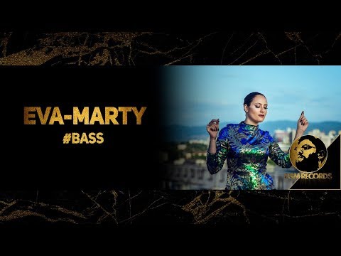 EVA-MARTY - #BASS (OFFICIAL 4K VIDEO, 2018) / Ева-Марти - #BASS (Официално 4K видео, 2018)