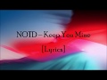 NOTD ‒ Keep You Mine [Lyrics] ft. SHY Martin
