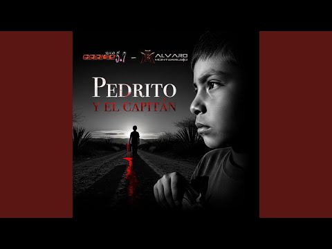 Pedrito Y El Capitán