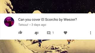 My Attempt at El Scorcho by Weezer