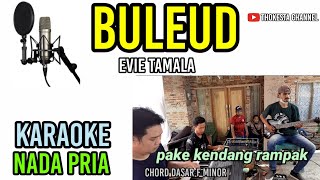 Download lagu BULEUD KARAOKE NADA PRIA mp3