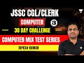 Computer Mix Test Series | 30 Day Challenge | JSSC CGL and JSSC Clerk | Day - 3 | Dipesh Kumar