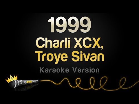 Charli XCX, Troye Sivan - 1999 (Karaoke Version)