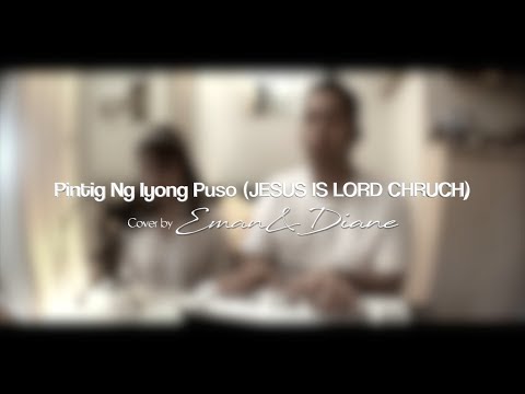 Pintig ng Iyong Puso JIL Worship (Cover by Eman & Diane)
