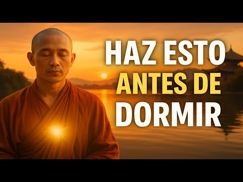 HAZ ESTO CADA NOCHE ANTES DE DORMIR: 10 ENSEÑANZAS BUDISTAS  PARA UN SUEÑO PROFUNDO