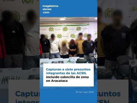 Entre los capturados estaría alias "Elkin", presunto cabecilla de zona de las ACSN en Aracataca