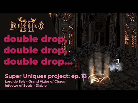 DIABLO 2 SUPER UNIQUES PROJECT EP. 13 - Chaos Sanctuary drops and new Grail item!!! Act 4 is over!