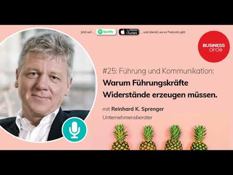 #25  Führung und Kommunikation. Interview mit Reinhard K. Sprenger.