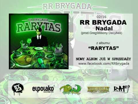 02.RR Brygada - Nadal (prod.Greg\Milony Decybeli)