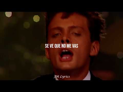 Luis Miguel - Tengo Todo Excepto A Ti || Letra