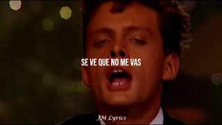 Luis Miguel - Tengo Todo Excepto A Ti || Letra
