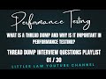 01 30 What Is A Thread Dump And Why Is It Important In Performance Testing Interviewquestions