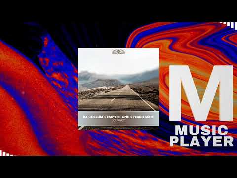 DJ Gollum x Empyre One x H3ARTACHE - Journey