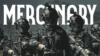 Why It Sucks To Be A Mercenary