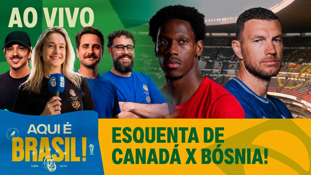 SUPER ESQUENTA CANADÁ X BÓSNIA! HOJE TEM DOIS PAÍSES SEDES ESTREANDO | AQUI É BRASIL