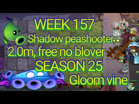Plants vs Zombies 2 arena week 157, 2.0m free no blover, pvz2 Shadow Peashooter tournament