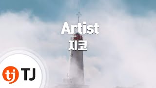 [TJ노래방] Artist - 지코(ZICO) / TJ Karaoke