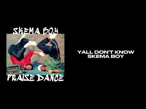 Skema Boy - PRAISE DANCE (Everybody Praise Now) [OFFICIAL LYRIC VIDEO]