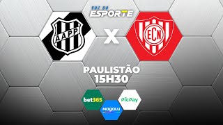 PONTE PRETA X NOROESTE - AO VIVO | CAMPEONATO PAULISTA – 24/01/2026