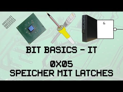 BitBasics IT - 0x05 - Speicher mit Latches