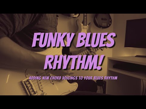 How To Make Your Blues More Funky! Blues Rhythm Guitar Lesson