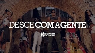 Harmonia do Samba - Desce Com A Gente (Clipe Oficial)