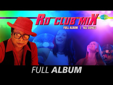 R.D.Club Mix | Sandhya Belay | Ekta Deshlai Kathi | Na Na Na Kachhe | Shono Mon Boli | Full Album