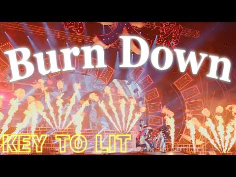 KEY TO LIT【Burn Down】Arena Tour 2025 WAKE UP THE FOOL より