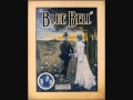 Henry Burr - Blue Bell (1904)