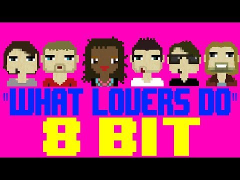 What Lovers Do [8 Bit Tribute to Maroon 5 feat. SZA] - 8 Bit Universe