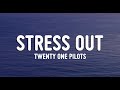 Twenty one pilots - Stressed Out ( Lyrics + Vietsub )