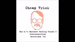 Cheap Trick - Lovin&#39; Money (Bun E &#39;s Basement Bootlegs Cheeseland &#39;76)