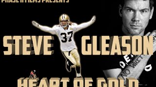 Steve Gleason: Heart of Gold II Who Dat Tribute