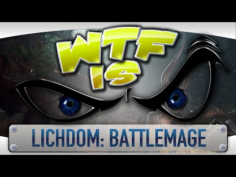 ► WTF Is... - Lichdom: Battlemage ? video thumbnail