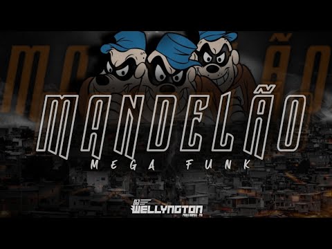 MEGA FUNK - RAVE MANDELÃO MARÇO 2020 (DJ WELLYNGTON)