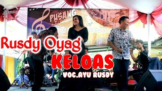 Download lagu Live show Rusdy Oyag Keloas Voc.Ayu Rusdy mp3
